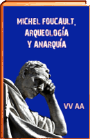 libro foucault arqueologia y anarquia